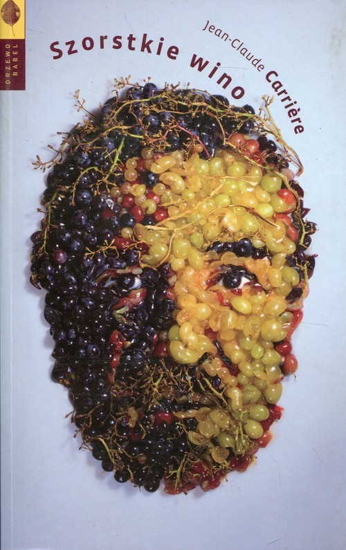okładka Szorstkie wino książka | Jean-Claude Carrière