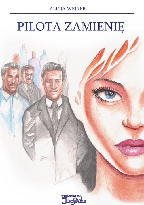 okładka Pilota zamienię książka | Alicja Wejner