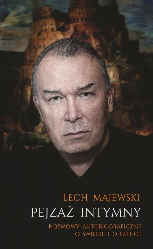 okładka Pejzaż intymny Rozmowy autobiograficzne o świecie i o sztuce książka | Lech Majewski