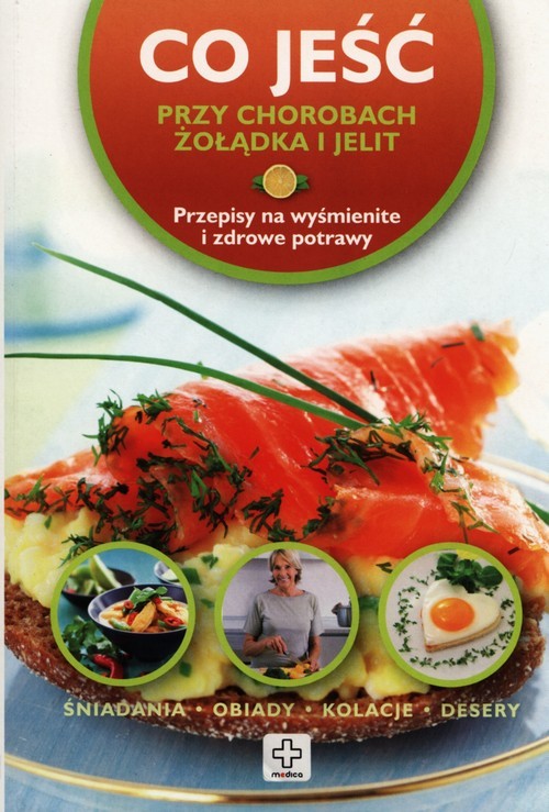 okładka Co jeść przy chorobach żołądka i jelit Przepisy na wyśmienite i zdrowe potrawy książka | Wiesława Rusin