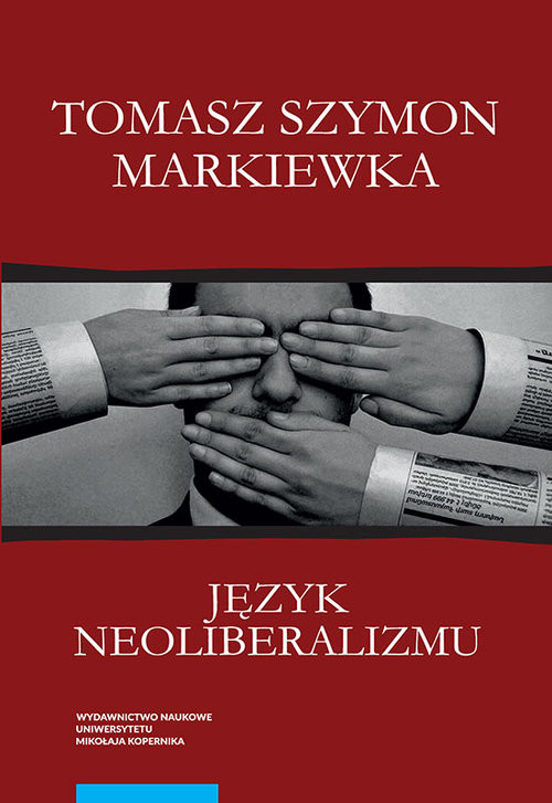 okładka Język neoliberalizmu książka | Tomasz Szymon Markiewka