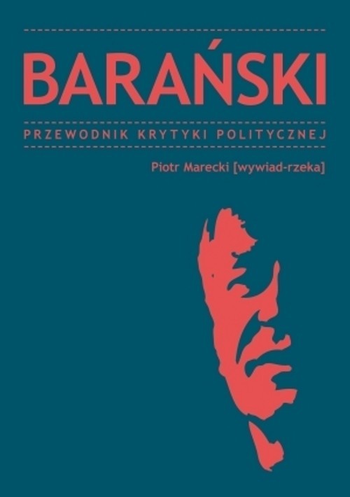 okładka Barański Przewodnik Krytyki Politycznej książka | Piotr Marecki