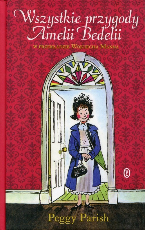okładka Wszystkie przygody Amelii Bedelii książka | Parish Peggy