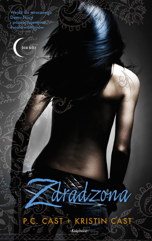 okładka Zdradzona Dom Nocy Tom 2 książka | P.C. Cast, Kristin Cast