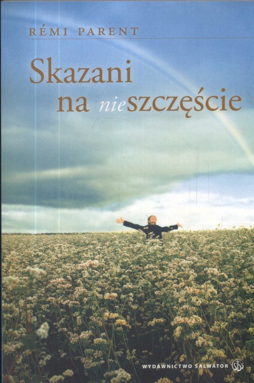 okładka Skazani na (nie)szczęście książka | Parent Remi