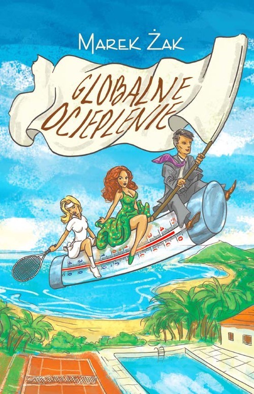okładka Globalne ocieplenie książka | Żak Marek