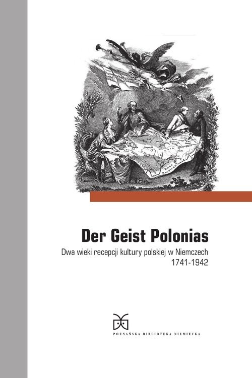 okładka Der Geist Polonias. Dwa wieki recepcji kultury polskiej w Niemczech 1741-1942 książka | Marek Zybura
