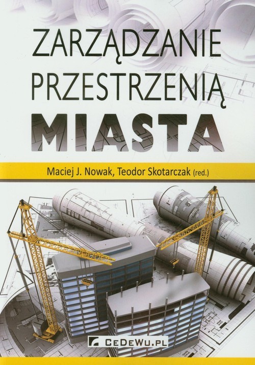 okładka Zarządzanie przestrzenią miasta książka