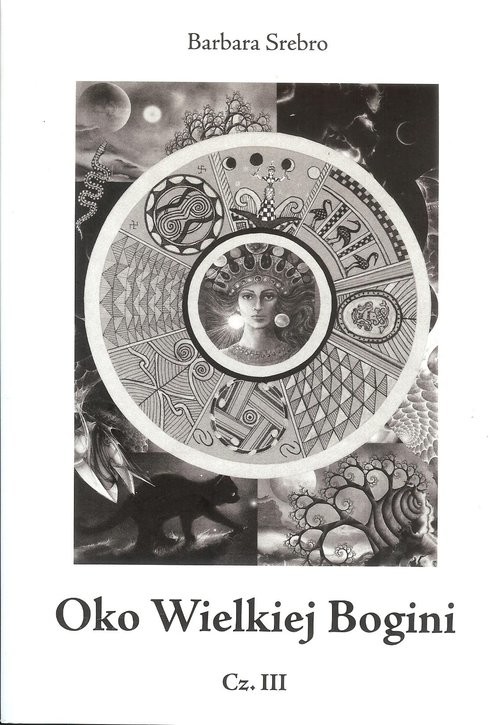 okładka Oko Wielkiej Bogini Część 3 Czas krwawego księżyca książka | Barbara Srebro