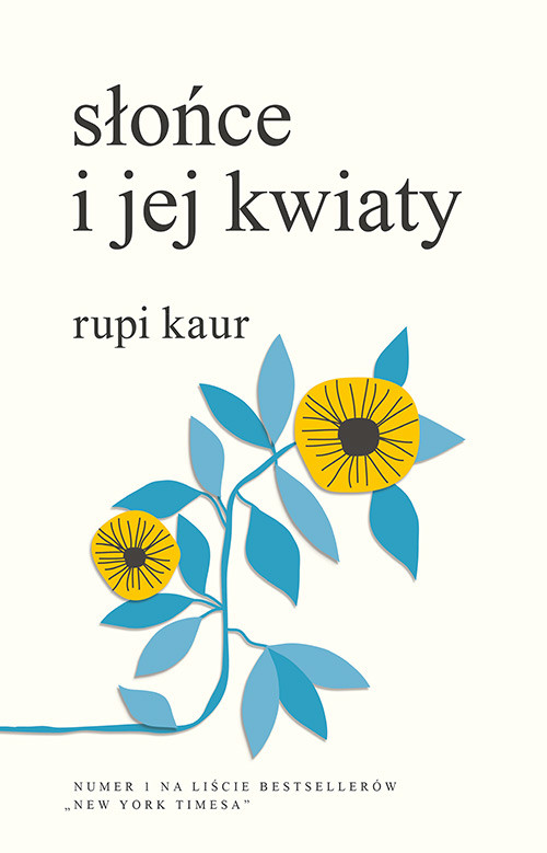 okładka Słońce i jej kwiaty książka | Rupi Kaur