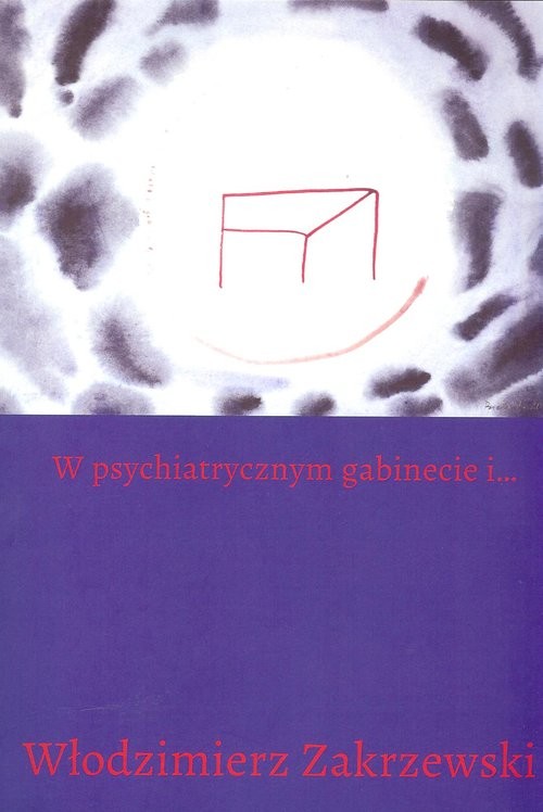 okładka W psychiatrycznym gabinecie i... książka | Włodzimierz Zakrzewski