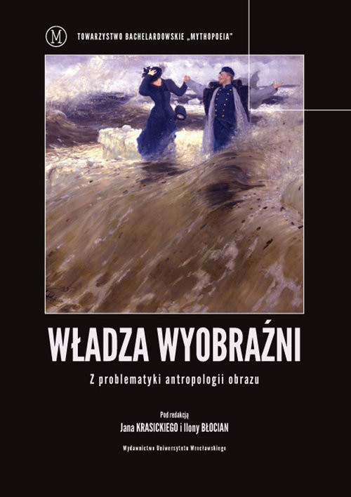 okładka Władza wyobraźni Z problematyki antropologii obrazu książka