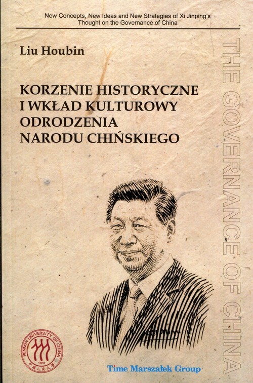 okładka Korzenie historyczne i wkład kulturowy odrodzenia narodu chińskiego książka | Houbin Liu
