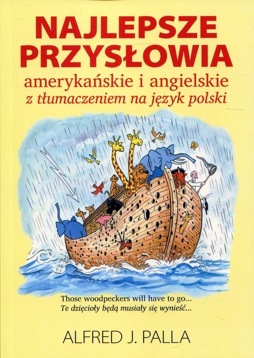 okładka Najlepsze przysłowia amerykańskie i angielskie z tłumaczeniem na język polski książka | Alfred J. Palla