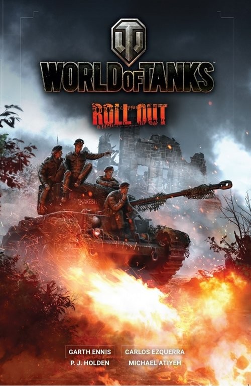 okładka World of Tanks Roll Out książka | Garth Ennis, Carlos Ezquerra, P.J. Holden, Michael Atiyeh