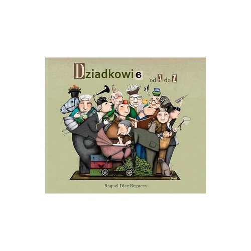 okładka Dziadkowie od A do Z książka | Raquel Diaz Reguera