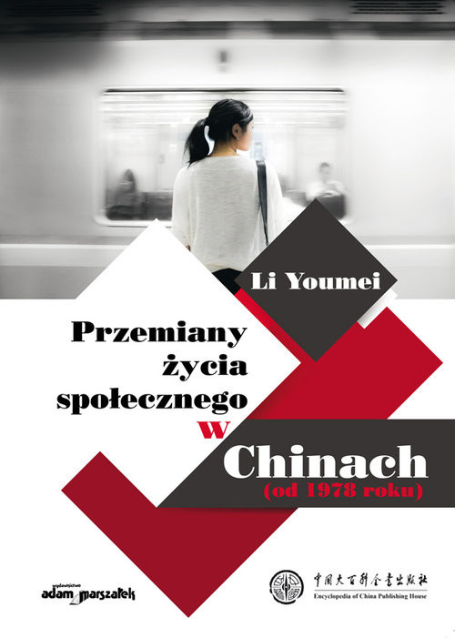 okładka Przemiany życia społecznego w Chinach (od 1978 roku) książka | Youmei Li