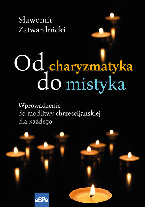 okładka Od charyzmatyka do mistyka książka | Sławomir Zatwardnicki
