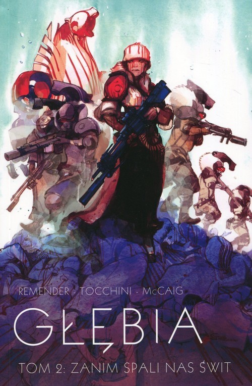 okładka Głębia Tom 2 Zanim spali nas świt książka | Rick Remender