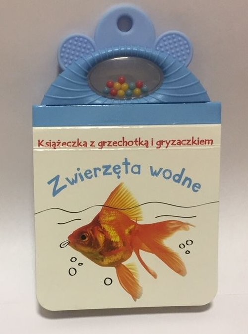 okładka Książeczka z grzechotką i gryzaczkiem Zwierzęta wodne książka