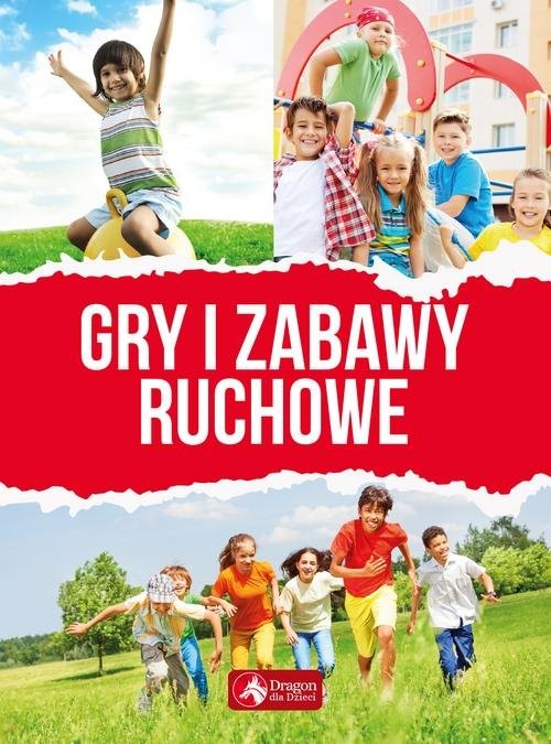okładka Gry i zabawy ruchowe książka | Opracowania Zbiorowe