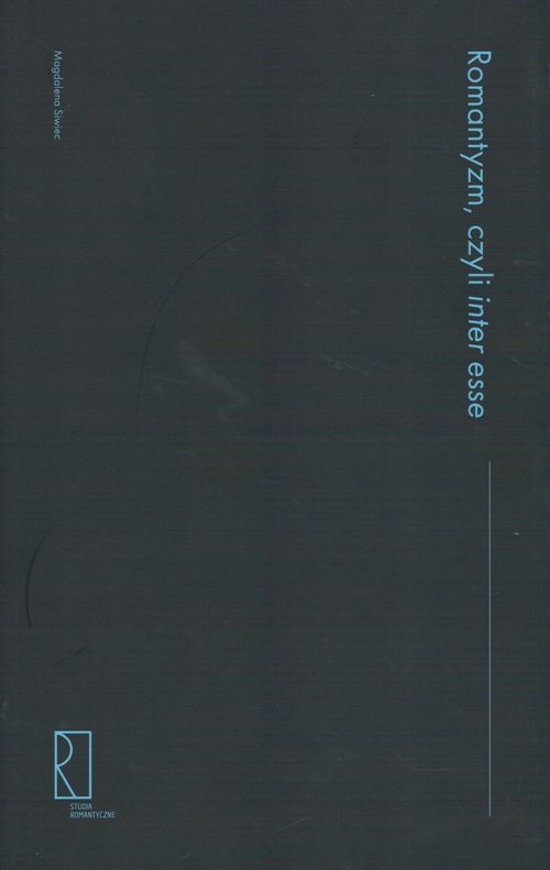 okładka Romantyzm czyli inter esse książka | Siwiec Magdalena