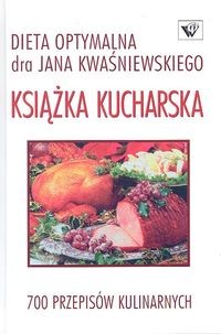 okładka Książka kucharska-Dieta optymalna-700 przepisów książka | Jan Kwaśniewski, Kwaśniewski Tomasz