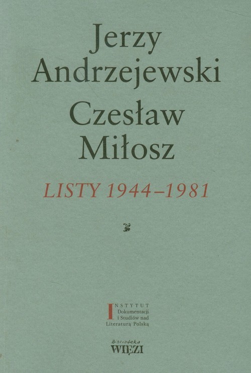 okładka Listy 1944-1981 książka | Andrzejewski Jerzy, Czesław Miłosz