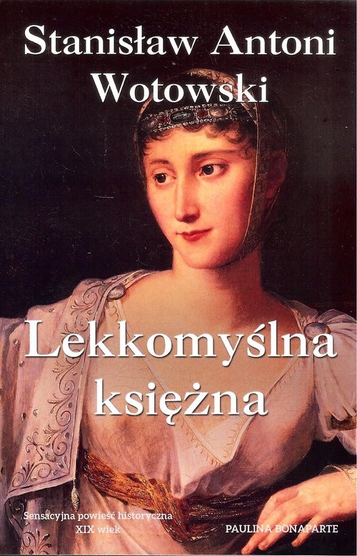 okładka Lekkomyślna księżna książka | Stanisław Antoni Wotowski