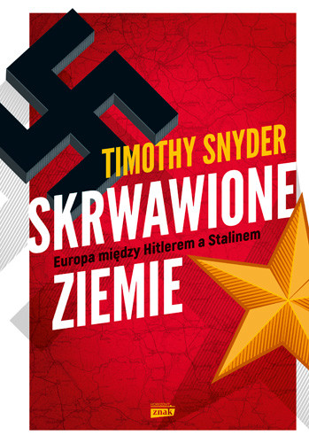 okładka Skrwawione ziemie książka | Timothy Snyder