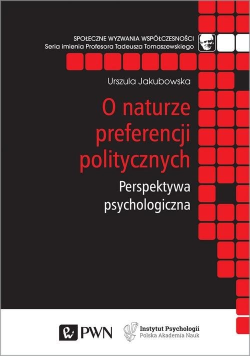 okładka O naturze preferencji politycznych Perspektywa psychologiczna książka | Urszula Jakubowska