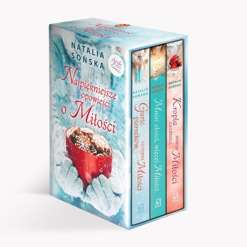 okładka Garść pierników, szczypta miłości / Mniej złości, więcej miłości / Kropla zazdrości, morze miłości Pakiet książka | Natalia Sońska