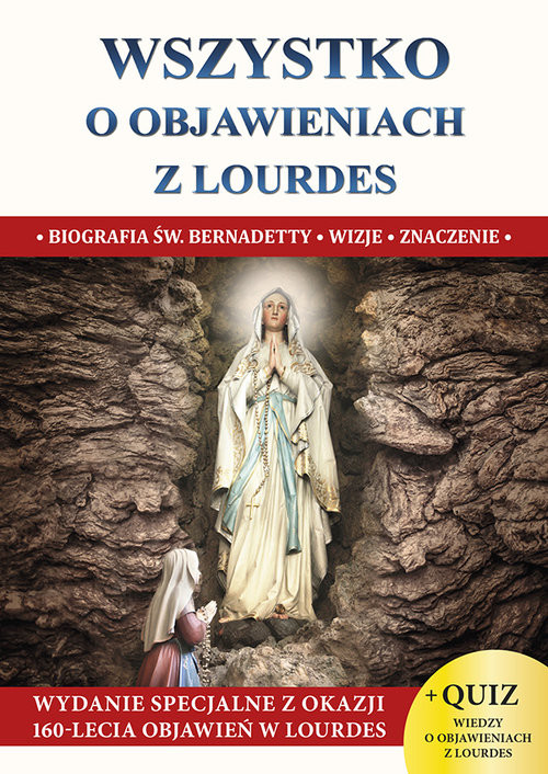 okładka Wszystko o objawieniach z Lourdes książka | Molka Jacek