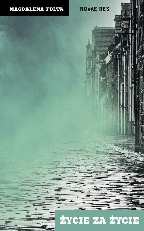 okładka Życie za życie książka | Folta Magdalena