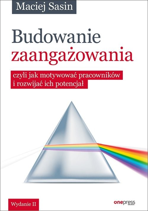 okładka Budowanie zaangażowania czyli jak motywować pracowników i rozwijać ich potencjał książka | Sasin Maciej