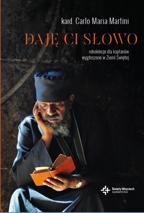 okładka Daję ci słowo Rekolekcje dla kapłanów wygłoszone w Ziemi Świętej książka | Carlo Maria Martini