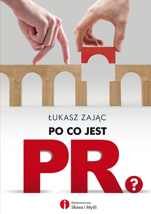 okładka Po co jest PR? książka | Łukasz Zając