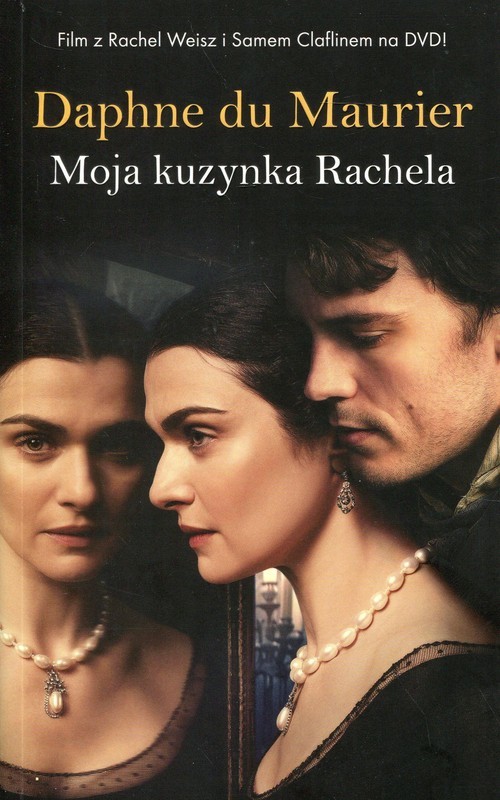 okładka Moja kuzynka Rachela wydanie filmowe książka | Daphne Du Maurier