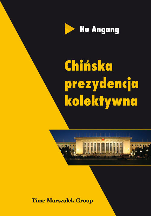 okładka Chińska prezydencja kolektywna książka | Hu Angang