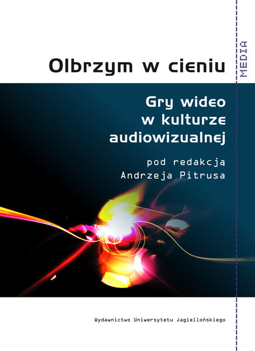 okładka Olbrzym w cieniu Gry wideo w kulturze audiowizualnej książka