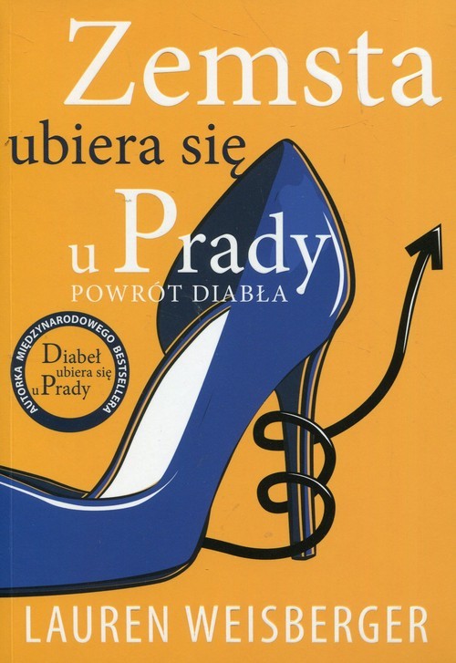 okładka Zemsta ubiera się u Prady Powrót diabła książka | Lauren Weisberger