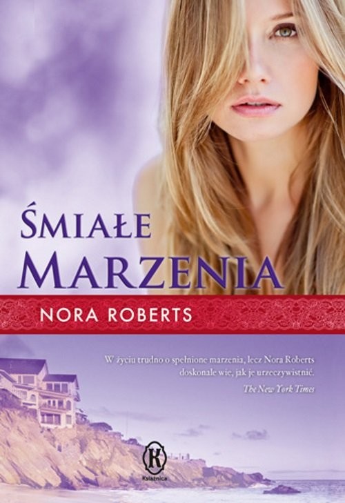 okładka Śmiałe marzenia książka | Nora Roberts