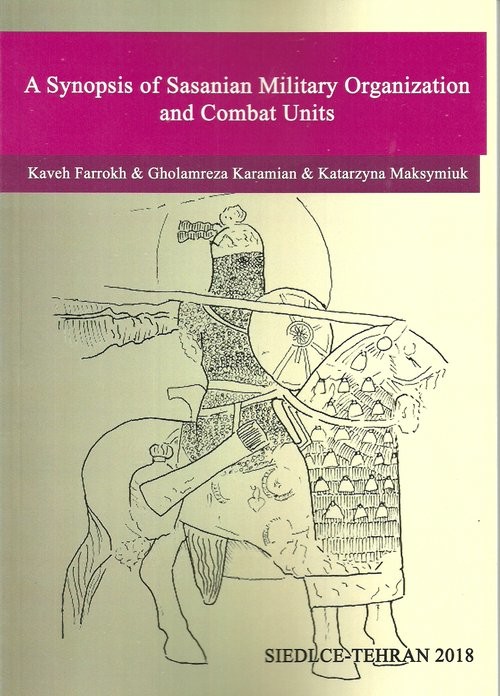 okładka A Synopsis of Sasanian Military Organization and Combat Units książka