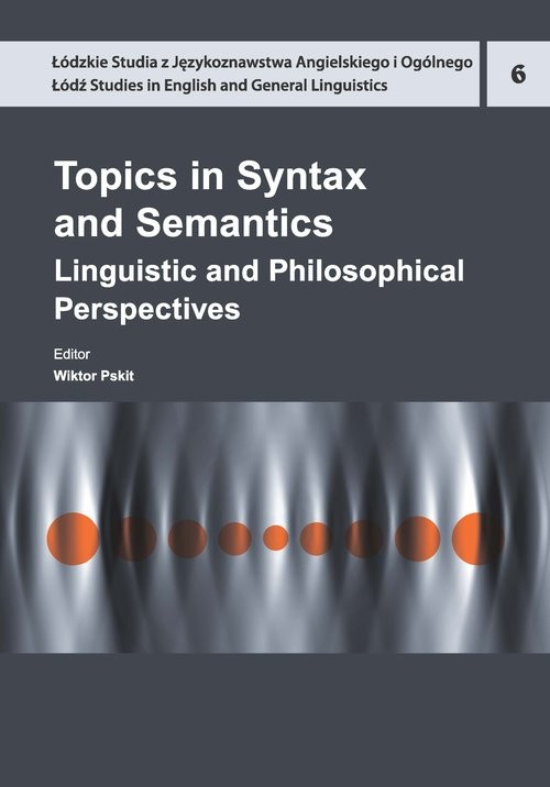 okładka Topics in Syntax and Semantics Linguistic and Philosophical Perspectives książka