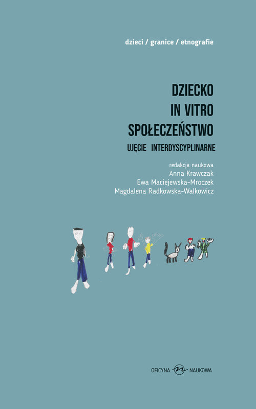 okładka Dziecko in vitro społeczeństwo Ujęcie interdyscyplinarne książka
