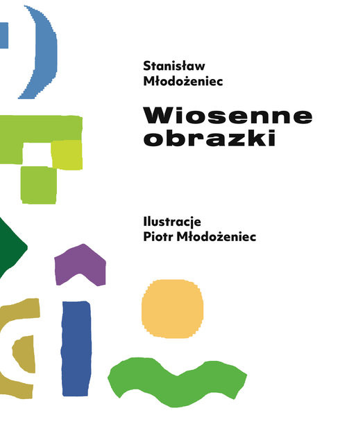 okładka Wiosenne obrazki książka | Młodożeniec Stanisław