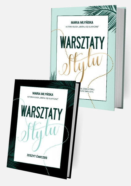 okładka Warsztaty stylu. Autorska metoda, dzięki której odkryjesz swój styl książka | Maria Młyńska