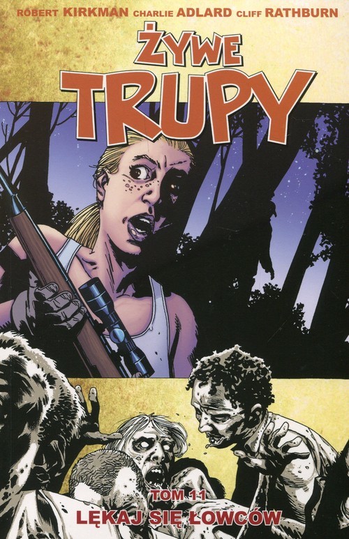 okładka Żywe trupy Tom 11 Lękaj się łowców książka | Robert Kirkman, Charlie Adlard, Cliff Rathburn
