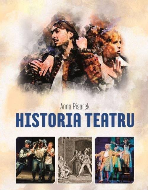 okładka Historia Teatru książka | Anna Pisarek