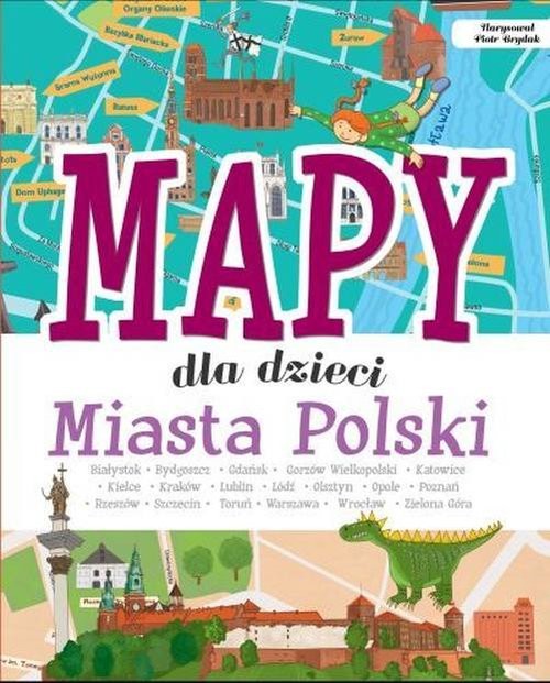 okładka Mapy dla dzieci Miasta Polski książka | Janusz Jabłoński